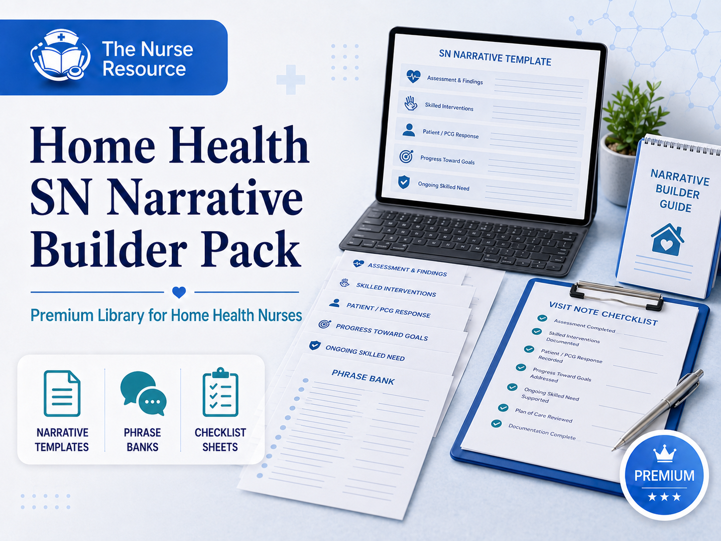 Home Health SN Narrative Builder Pack