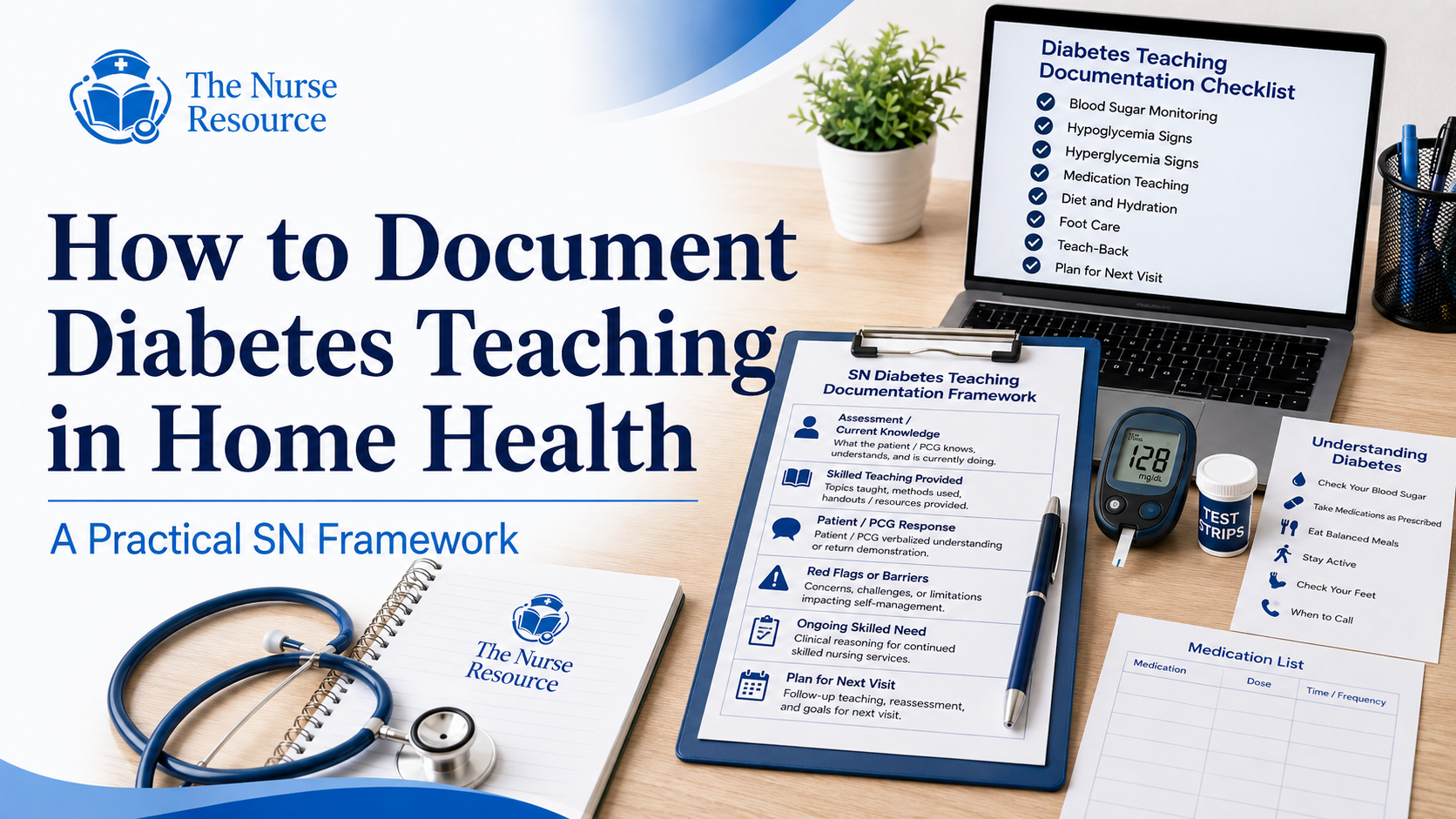 How to Document Diabetes Teaching in Home Health: A Practical SN Framework