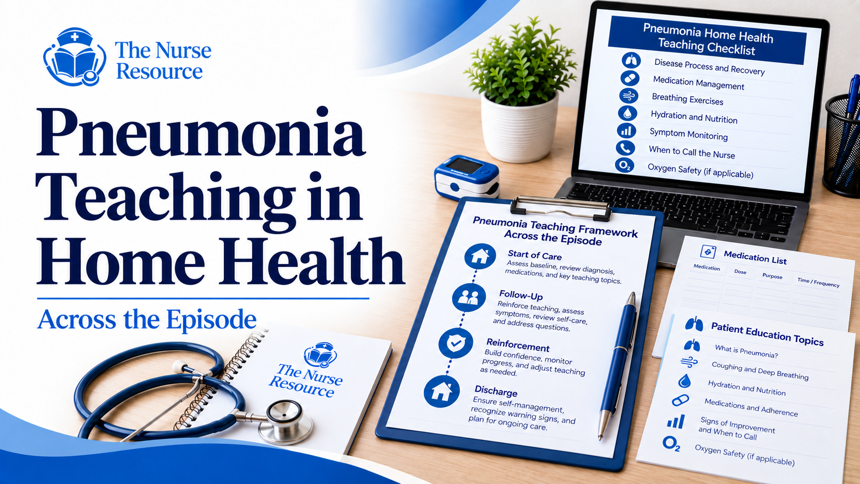 Pneumonia Teaching in Home Health: What Nurses Should Cover Across the Episode