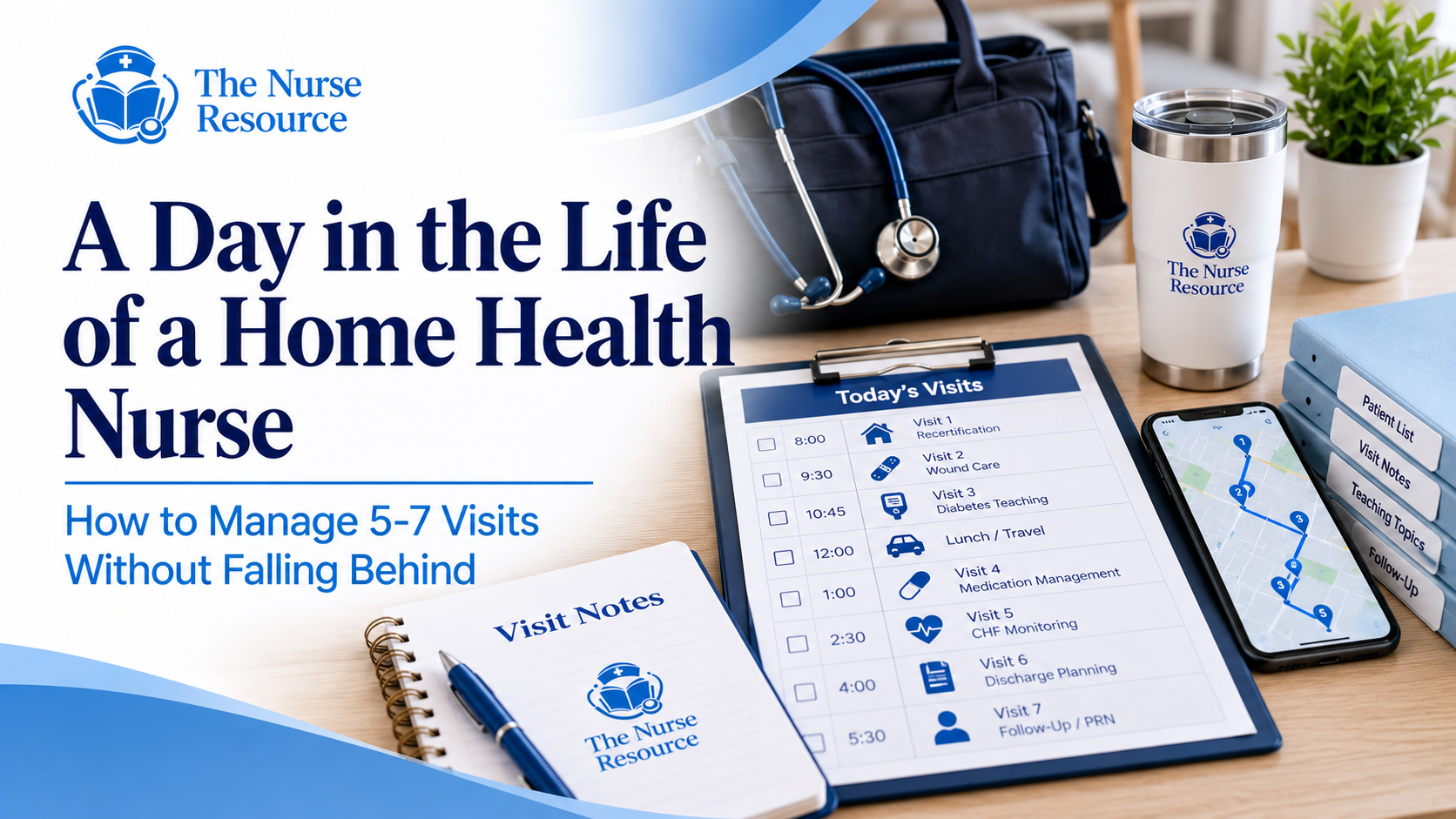 A Day in the Life of a Home Health Nurse: How to Manage 5–7 Visits Without Falling Behind
